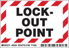 Brady B-302 Black / Red on White Rectangle Polyester Lockout / Tagout Label - 5 in Width - 3 1/2 in Height - Printed Text = LOCK-OUT POINT - 86204 - 754476-86204 - R. S. Hughes Company, Inc.
