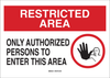 Brady B-401 High Impact Polystyrene Rectangle White Restricted Area / No Trespassing Sign - 14 in Width x 10 in Height - 95476 - 754476-95476 - R. S. Hughes Company, Inc.