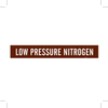 Brady B-946 White on Brown Vinyl Self-Adhesive Pipe Marker - 2 1/4 in Height - 2 in Character Height - 14 in Length - Printed Msg = LOW PRESSURE NITROGEN - 7389-1 - 754473-67651 - R. S. Hughes Company, Inc.