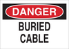 Brady B-120 Fiberglass Reinforced Polyester Rectangle White Buried Cable or Line Sign - 20 in Width x 14 in Height - TEXT: DANGER BURIED CABLE - 71432 - 754476-71432 - R. S. Hughes Company, Inc.
