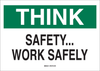 Brady B-302 Polyester Rectangle White Safety Awareness Sign - 10 in Width x 7 in Height - Laminated - TEXT: SAFETY.WORK SAFELY - 88876 - 754476-88876 - R. S. Hughes Company, Inc.