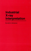 Industrial X-ray Interpretation - 0211 - American Society for Nondestructive Testing (ASNT)