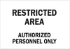 Admittance Sign - 40821 - Brady Corporation