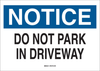 Brady B-555 Aluminum Rectangle White Parking Restriction, Permission & Information Sign - 14 in Width x 10 in Height - TEXT: NOTICE DO NOT PARK IN DRIVEWAY - 43403 - 754476-43403 - R. S. Hughes Company, Inc.