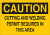 Brady B-302 Polyester Rectangle Yellow Machine & Equipment Sign - 10 in Width x 7 in Height - Laminated - TEXT: CAUTION CUTTING AND WELDING PERMIT REQUIRED IN THIS AREA - 85781 - 754476-85781 - R. S. Hughes Company, Inc.