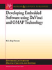 Developing Embedded Software using DaVinci and OMAP Technology - IEEE -  Institute of Electrical and Electronics Engineers, Inc.