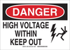 Brady B-302 Polyester Rectangle White Electrical Safety Sign - 10 in Width x 7 in Height - Laminated - TEXT: DANGER HIGH VOLTAGE WITHIN KEEP OUT - 19929 - 754476-19929 - R. S. Hughes Company, Inc.