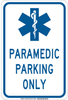 Brady B-555 Aluminum Rectangle White Parking Restriction, Permission & Information Sign - 12 in Width x 18 in Height - TEXT: PARAMEDIC PARKING ONLY - 129681 - 754473-78751 - R. S. Hughes Company, Inc.