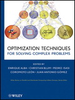 Optimization Techniques for Solving Complex Problems - IEEE -  Institute of Electrical and Electronics Engineers, Inc.