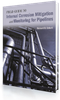 Field Guide to Internal Corrosion Mitigation and Monitoring for Pipelines (E-book) - 37610-E - AMPP Resources
