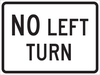 Brady B-959 Aluminum Rectangle White Stop Signs, Traffic Control Signs & Banners Sign - TEXT: NO LEFT TURN - 115509 - 754473-18503 - R. S. Hughes Company, Inc.