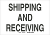 Brady B-401 High Impact Polystyrene Rectangle White Traffic Control Sign - 14 in Width x 10 in Height - TEXT: SHIPPING AND RECEIVING - 25870 - 754476-25870 - R. S. Hughes Company, Inc.
