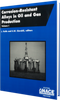 Corrosion-Resistant Alloys in Oil and Gas Production - 37543 - AMPP Resources
