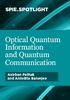 Optical Quantum Information and Quantum Communication - ISBN: 9781510602212 - SPIE