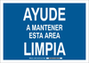 Brady B-555 Aluminum Rectangle Blue Keep Clean Reminder Sign - 14 in Width x 10 in Height - Language Spanish - TEXT: AYUDE A MANTENER ESTA AREA LIMPIA - 38392 - 754476-38392 - R. S. Hughes Company, Inc.