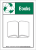 Brady B-302 Polyester Rectangle White Recycle & Environment Sign - 7 in Width x 10 in Height - Laminated - TEXT: BOOKS - 129359 - 754473-78429 - R. S. Hughes Company, Inc.