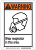 Brady B-401 Polystyrene Rectangle White Breathing Apparatus Sign - 10 in Width x 14 in Height - TEXT: WARNING WEAR RESPIRATOR IN THIS AREA - 129028 - 754473-77942 - R. S. Hughes Company, Inc.