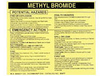 Brady B-928 Black on Yellow Rectangle Vinyl Hazardous Material Label - 4 1/2 in Width - 3 2/4 in Height - Printed Text = METHYL BROMIDE - 93566 - 754476-93566 - R. S. Hughes Company, Inc.