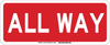 Brady B-302 Polyester Rectangle Red Stop Signs, Traffic Control Signs & Banners Sign - 17 in Width x 7 in Height - Laminated - TEXT: ALL WAY - 124621 - 754473-81066 - R. S. Hughes Company, Inc.