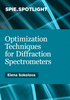 Optimization Techniques for Diffraction Spectrometers -- ISBN: 9781628418439