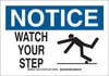 Brady B-555 Aluminum Rectangle White Fall Prevention Sign - 10 in Width x 7 in Height - TEXT: NOTICE WATCH YOUR STEP - 129120 - 754473-78106 - R. S. Hughes Company, Inc.