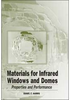 Materials for Infrared Windows and Domes: Properties and Performance -- ISBN: 9780819459787