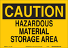 Brady B-563 High Density Polypropylene Rectangle Yellow Chemical, Biohazard, Hazardous & Flammable Material Sign - 10 in Width x 7 in Height - TEXT: CAUTION HAZARDOUS MATERIAL STORAGE AREA - 116209 - 754473-18852 - R. S. Hughes Company, Inc.