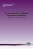 An Introduction to Neural Information Retrieval -  - IEEE -  Institute of Electrical and Electronics Engineers, Inc.