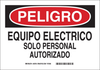 Brady B-401 Polystyrene Rectangle White Electrical Safety Sign - 10 in Width x 7 in Height - Language Spanish - TEXT: PELIGRO EQUIPO ELECTRICO SOLO PERSONAL AUTORIZADO - 38705 - 754473-38705 - R. S. Hughes Company, Inc.