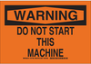 Machine & Operational Sign - 127765 - Brady Corporation