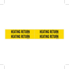 Brady B-946 Black on Yellow Vinyl Self-Adhesive Pipe Marker - 1 1/8 in Height - 3/4 in Character Height - 7 in Length - Printed Msg = HEATING RETURN - 7125-4 - 754476-79208 - R. S. Hughes Company, Inc.