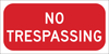 Brady B-959 Aluminum Rectangle Red Restricted Area / No Trespassing Sign - 12 in Width x 6 in Height - Reflective - TEXT: NO TRES - 115532 - 754473-18522 - R. S. Hughes Company, Inc.