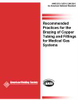 RECOMMENDED PRACTICES FOR THE BRAZING OF COPPER TUBING AND FITTINGS FOR MEDICAL GAS SYSTEMS (HISTORICAL) -- D10.13/D10.13M:2001