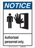 Brady B-555 Aluminum Rectangle White Restricted Area / No Trespassing Sign - 10 in Width x 14 in Height - TEXT: NOTICE AUTHORIZED PERSONNEL ONLY - 48968 - 754476-48968 - R. S. Hughes Company, Inc.