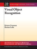 Visual Object Recognition - IEEE -  Institute of Electrical and Electronics Engineers, Inc.