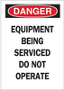 Brady B-811 Vinyl Rectangle White Machine & Equipment Sign - 5 in Width x 7 in Height - Magnetic - TEXT: DANGER EQUIPMENT BEING SERVICED DO NOT OPERATE - 66009 - 754476-66009 - R. S. Hughes Company, Inc.
