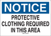 Brady B-302 Polyester Rectangle White Personal Protection Equipment (PPE) Sign - 10 in Width x 7 in Height - Laminated - TEXT: NOTICE - 88649 - 754476-88649 - R. S. Hughes Company, Inc.