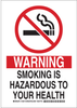 Brady B-401 Polystyrene Rectangle White Health Hazard Sign - 7 in Width x 10 in Height - TEXT: WARNING SMOKING IS HAZARDOUS TO YOUR HEALTH - 128113 - 754473-76874 - R. S. Hughes Company, Inc.