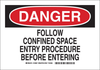 Brady B-302 Polyester Rectangle White Confined Space Sign - 14 in Width x 10 in Height - Laminated - TEXT: DANGER - 123610 - 754473-79241 - R. S. Hughes Company, Inc.