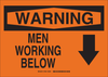 Brady B-555 Aluminum Rectangle Orange Machine & Equipment Sign - 14 in Width x 10 in Height - TEXT: WARNING MEN WORKING BELOW - 27098 - 754473-16670 - R. S. Hughes Company, Inc.