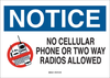 Brady B-401 High Impact Polystyrene Rectangle White Electronics Sign - 14 in Width x 10 in Height - TEXT: NOTICE NO CELLULAR PHONE OR TWO WAY RADIOS ALLOWED - 95501 - 754476-95501 - R. S. Hughes Company, Inc.