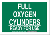 Green Chemical, Biohazard, Hazardous & Flammable Material Sign - 10 in Width x 7 in Height - TEXT: FULL OXYGEN -- 754473-73497