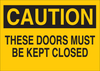 Brady B-555 Aluminum Rectangle Yellow Door, Gate & Pathway Sign - 14 in Width x 10 in Height - TEXT: CAUTION - 41086 - 754476-41086 - R. S. Hughes Company, Inc.