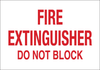 Brady B-120 Fiberglass Reinforced Polyester Rectangle White Fire Equipment Sign - 14 in Width x 10 in Height - TEXT: FIRE EXTINGUISHER DO NOT BLOCK - 69246 -- 754476-69246 - Image