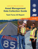 Asset Management Data Collection Guide, AASHTO-AGC-ARTBA Task Force 45 Document, Single User PDF Download - TF45-1-UL - AASHTO Publications