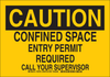 Brady B-555 Aluminum Rectangle Yellow Confined Space Sign - 14 in Width x 10 in Height - TEXT: CAUTION - 126723 - 754473-74927 - R. S. Hughes Company, Inc.