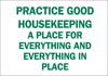 Brady B-302 Polyester White Keep Clean Reminder Sign - 10 in Width x 7 in Height - Laminated - 85737 - 754476-85737 - R. S. Hughes Company, Inc.