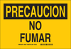 Brady B-555 Aluminum Rectangle Yellow Smoking Not Permitted Sign - 10 in Width x 7 in Height - Language Spanish - TEXT: PRECAUCION NO FUMAR - 38437 - 754473-38437 - R. S. Hughes Company, Inc.
