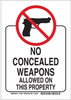 Brady B-302 Polyester Rectangle White Weapon Control Sign - 10 in Width x 14 in Height - Laminated - TEXT: NO CONCEALED WEAPONS ALLOWED ON THIS PROPERTY - 123550 - 754473-79156 - R. S. Hughes Company, Inc.