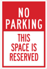 Brady B-555 Aluminum Rectangle White Parking Restriction, Permission & Information Sign - 12 in Width x 18 in Height - TEXT: NO PARKING THIS SPACE IS RESERVED - 124335 - 754473-80570 - R. S. Hughes Company, Inc.